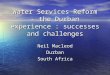 Water Services Reform – the Durban experience : successes and challenges Neil Macleod Durban South Africa