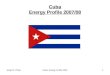 Jorge R. PiñonCuba: Energy Profile 20071 Cuba Energy Profile 2007/08