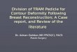 Division of TRAM Pedicle for Contour Deformity Following Breast Reconstruction; A Case report, and Review of the literature Dr. Adnan Gelidan MD FRCS(C),
