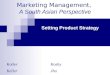 Marketing Management, A South Asian Perspective Setting Product Strategy Kotler Koshy Keller Jha