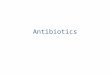 Antibiotics. Learning Outcomes Understand the causes of infections Know about the Classification of Antibacterial agents Understand what Factors guide