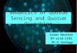 Semantics of Quorum Sensing and Quorum Quenching Saima Naureen 07-arid-1191 Ph.D Zoology 1
