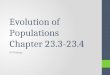 Evolution of Populations Chapter 23.3-23.4 AP Biology