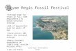Lyme Regis Fossil Festival 1 Lyme Regis Development Trust Average wage for those in full time employment 17% below national average 42% of population over
