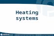 1 Heating systems. 2 Source of heat 99.9% of the cars on the road today use waste heat from the engine cooling system to provide cabin heat. –This heat