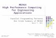 ME964 High Performance Computing for Engineering Applications “Part of the inhumanity of the computer is that, once it is competently programmed and working