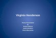 Virginia Henderson Theory Presentation By Kirsten Kulkarni Neeta Monteiro Pierre Nkurunziza