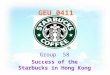 GEU 0411 Group 58 Success of the Starbucks in Hong Kong