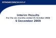 Interim Results 2009 1 Interim Results For the six months ended 31 October 2009 9 December 2009