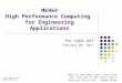 ME964 High Performance Computing for Engineering Applications Most of the time I don't have much fun. The rest of the time I don't have any fun at all