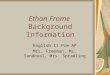 Ethan Frome Background Information English II Pre AP Mrs. Freeman, Ms. Sandoval, Mrs. Spradling