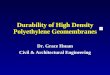 Durability of High Density Polyethylene Geomembranes Dr. Grace Hsuan Civil & Architectural Engineering
