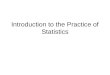 Introduction to the Practice of Statistics. Definitions Statistics = the science of collecting, organizing, summarizing, and analyzing information to