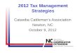 2012 Tax Management Strategies Catawba Cattleman’s Association Newton, NC October 9, 2012
