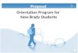 Orientation Program for New Brady Students Proposal