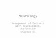 Neurology Management of Patients with Neurological Dysfunction Chapter 61