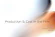 Production & Cost in the Firm ECO 2013 Chapter 7 Created: M. Mari Fall 2007