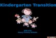 How is Kindergarten different from Preschool?  Kindergarten classes are in session from 8:20 to 3:30 as compared to half day in many preschool sessions