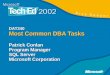 DAT340 Most Common DBA Tasks Patrick Conlan Program Manager SQL Server Microsoft Corporation