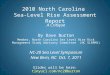 2010 North Carolina Sea-Level Rise Assessment Report A Critique By Dave Burton Member, North Carolina Sea Level Rise Risk Management Study Advisory Committee