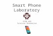 Smart Phone Laboratory ECEN 489 Srinivas Shakkottai