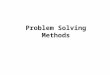Problem Solving Methods. CSCE 1062 Outline Problem Solving Methods Problem solving steps The analytical method The algorithmic method The software engineering