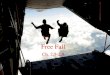 Free Fall Ch. 2.5-2.9. Review Average speed: what is it and how do we figure it out? –average speed =  distance/  time Instantaneous speed? –the speed