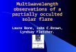 Multiwavelength observations of a partially occulted solar flare Laura Bone, John C.Brown, Lyndsay Fletcher