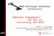 Employer Engagement: The Key to Sustaining the NCRC Donald J. Carstensen Special Advisor, Office of the President/COO Workforce Development, ACT, Inc