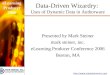 Http:// eLearning Producer 2006 Data-Driven Wizardry: Uses of Dynamic Data in Authorware Presented by Mark Steiner mark steiner,