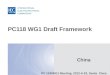INTERNATIONAL ELECTROTECHNICAL COMMISSION © IEC:2007 PC118 WG1 Draft Framework China PC 118/WG1 Meeting, 2012-5-23, Santa Clara