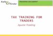 TAX TRAINING FOR TRADERS Iquote Trading TRAINING DOCUMENT