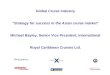 1 Global Cruise Industry “Strategy for success in the Asian cruise market” Michael Bayley, Senior Vice President, International Royal Caribbean Cruises