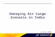 Emerging Air Cargo Scenario in India January 2008