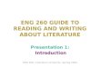 ENG 260 GUIDE TO READING AND WRITING ABOUT LITERATURE Presentation 1: Introduction ENG 260—Literature of Sports, Spring 2002