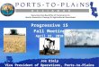 Joe Kiely Vice President of Operations, Ports-to-Plains Alliance Progressive 15 Fall Meeting April 22, 2010