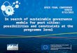 In search of sustainable governance models for port cities: possibilities and constraints at the programme level APICE FINAL CONFERENCE VENICE 8/11/2012