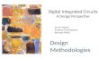 Digital Integrated Circuits A Design Perspective Design Methodologies Jan M. Rabaey Anantha Chandrakasan Borivoje Nikolic