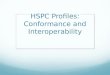 HSPC Profiles: Conformance and Interoperability. Definitions