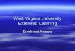 West Virginia University Extended Learning Enrollment Analysis