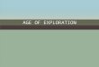 AGE OF EXPLORATIONAGE OF EXPLORATION. THE VIKINGSTHE VIKINGS First to discover North America Clues first appeared in written stories called sagas. The