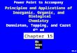 15-1 Principles and Applications of Inorganic, Organic, and Biological Chemistry Denniston, Topping, and Caret 4 th ed Chapter 15 Copyright © The McGraw-Hill