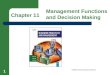 Chapter 11 Management Functions and Decision Making 1 Chapter 11 Management Functions and Decision Making ©2008 Thomson/South-Western