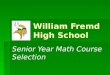 William Fremd High School Senior Year Math Course Selection