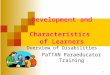 1 Development and Characteristics of Learners Overview of Disabilities PaTTAN Paraeducator Training