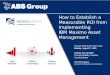 How to Establish a Measurable ROI from Implementing IBM Maximo Asset Management Mountain West Maximo User Group Monday, August 3 rd, 2015 Created by Leon