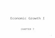 1 Economic Growth I CHAPTER 7. 2 Introduction Our primary task is to develop a theory of economic growth called the Solow growth model The Solow growth