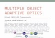 MULTIPLE OBJECT ADAPTIVE OPTICS Mixed NGS/LGS Tomography Tim Morris (Durham University, UK) and Eric Gendron, Alastair Basden, Olivier Martin, David Henry,