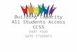 Building Capacity All Students Access CCSS PART FOUR GATE STUDENTS