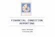 FINANCIAL CONDITION REPORTING Ioana Abrahams 13 November 2009